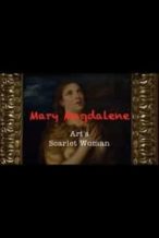 Nonton Film Mary Magdalene: Art’s Scarlet Woman (2017) Subtitle Indonesia Streaming Movie Download