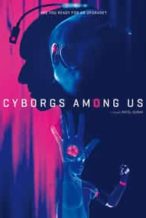 Nonton Film Cyborgs Among Us (2017) Subtitle Indonesia Streaming Movie Download