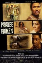 Nonton Film Paradise Broken (2011) Subtitle Indonesia Streaming Movie Download