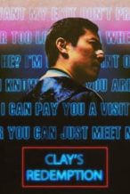 Nonton Film Clay’s Redemption (2020) Subtitle Indonesia Streaming Movie Download