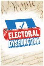Nonton Film Electoral Dysfunction (2012) Subtitle Indonesia Streaming Movie Download