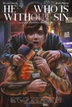 Nonton Film He Who Is Without Sin (2020) Subtitle Indonesia Streaming Movie Download