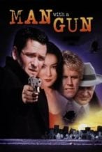 Nonton Film Man with a Gun (1995) Subtitle Indonesia Streaming Movie Download