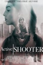 Nonton Film Active Shooter (2020) Subtitle Indonesia Streaming Movie Download
