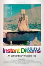 Nonton Film Instant Dreams (2017) Subtitle Indonesia Streaming Movie Download