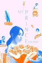 Nonton Film My Prince Edward (2019) Subtitle Indonesia Streaming Movie Download