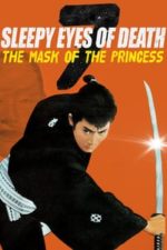 Sleepy Eyes of Death 7: The Mask of the Princess (1966)