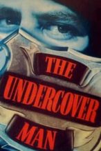 Nonton Film The Undercover Man (1949) Subtitle Indonesia Streaming Movie Download