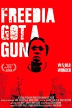 Nonton Film Freedia Got a Gun (2020) Subtitle Indonesia Streaming Movie Download