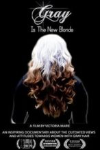 Nonton Film Gray Is the New Blonde (2020) Subtitle Indonesia Streaming Movie Download