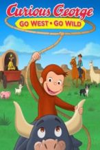 Nonton Film Curious George: Go West, Go Wild (2020) Subtitle Indonesia Streaming Movie Download
