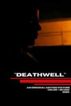 Nonton Film Deathwell (2020) Subtitle Indonesia Streaming Movie Download