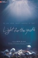 Layarkaca21 LK21 Dunia21 Nonton Film Light for the Youth (2020) Subtitle Indonesia Streaming Movie Download
