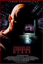 Nonton Film Through the Looking Glass (2006) Subtitle Indonesia Streaming Movie Download