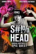 S#!%head: Jordan Cantwell’s Epic Quest (2020)