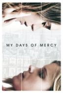 Layarkaca21 LK21 Dunia21 Nonton Film My Days of Mercy (2017) Subtitle Indonesia Streaming Movie Download