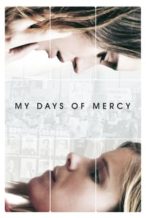 Nonton Film My Days of Mercy (2017) Subtitle Indonesia Streaming Movie Download