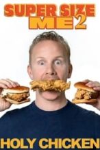 Nonton Film Super Size Me 2: Holy Chicken! (2019) Subtitle Indonesia Streaming Movie Download