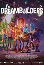 Nonton Film Dreambuilders (2020) Subtitle Indonesia Streaming Movie Download