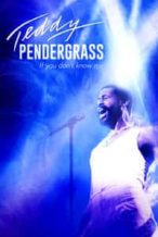 Nonton Film Teddy Pendergrass: If You Don’t Know Me (2018) Subtitle Indonesia Streaming Movie Download