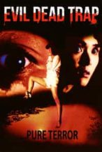 Nonton Film Evil Dead Trap (1988) Subtitle Indonesia Streaming Movie Download