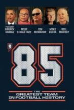 Nonton Film ’85: The Greatest Team in Football History (2016) Subtitle Indonesia Streaming Movie Download