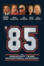 ’85: The Greatest Team in Football History (2016)