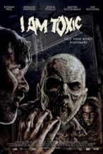 Nonton Film I Am Toxic (2018) Subtitle Indonesia Streaming Movie Download
