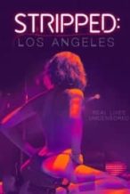 Nonton Film Stripped: Los Angeles (2020) Subtitle Indonesia Streaming Movie Download
