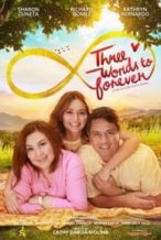 Nonton Film Three Words to Forever (2018) Subtitle Indonesia Streaming Movie Download