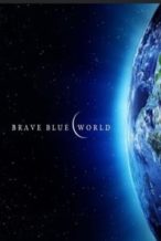 Nonton Film Brave Blue World (2019) Subtitle Indonesia Streaming Movie Download
