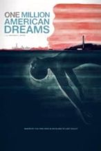 Nonton Film One Million American Dreams (2018) Subtitle Indonesia Streaming Movie Download