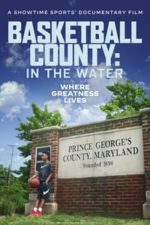 Basketball County: A History of Prince George’s County Hoops (2018)