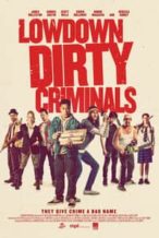 Nonton Film Lowdown Dirty Criminals (2020) Subtitle Indonesia Streaming Movie Download