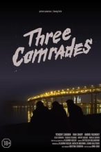 Nonton Film Three Comrades (2020) Subtitle Indonesia Streaming Movie Download