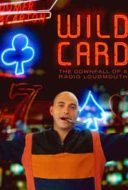Layarkaca21 LK21 Dunia21 Nonton Film Wild Card: The Downfall of a Radio Loudmouth (2020) Subtitle Indonesia Streaming Movie Download