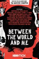 Layarkaca21 LK21 Dunia21 Nonton Film Between the World and Me (2020) Subtitle Indonesia Streaming Movie Download