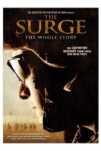 Nonton Film The Surge: The Whole Story (2009) Subtitle Indonesia Streaming Movie Download