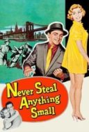 Layarkaca21 LK21 Dunia21 Nonton Film Never Steal Anything Small (1959) Subtitle Indonesia Streaming Movie Download