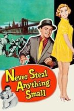 Nonton Film Never Steal Anything Small (1959) Subtitle Indonesia Streaming Movie Download