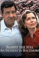 Layarkaca21 LK21 Dunia21 Nonton Film Against Her Will: An Incident in Baltimore (1992) Subtitle Indonesia Streaming Movie Download