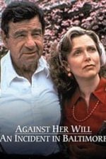 Against Her Will: An Incident in Baltimore (1992)