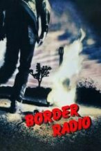 Nonton Film Border Radio (1987) Subtitle Indonesia Streaming Movie Download