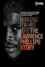 Nonton Film Running for His Life: The Lawrence Phillips Story (2016) Subtitle Indonesia Streaming Movie Download