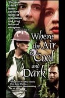 Layarkaca21 LK21 Dunia21 Nonton Film Where the Air Is Cool and Dark (1997) Subtitle Indonesia Streaming Movie Download