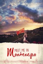 Meet Me in Montenegro (2014)