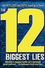 Nonton Film The 12 Biggest Lies (2010) Subtitle Indonesia Streaming Movie Download