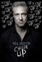 Nonton Film Nick Griffin: Cheer Up (2019) Subtitle Indonesia Streaming Movie Download