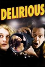 Nonton Film Delirious (2006) Subtitle Indonesia Streaming Movie Download
