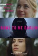Layarkaca21 LK21 Dunia21 Nonton Film Crawl to me Darling (2020) Subtitle Indonesia Streaming Movie Download